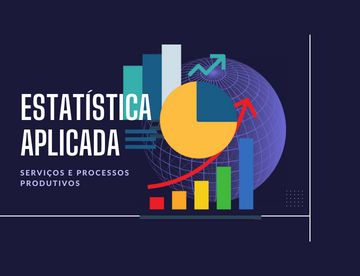 Estat&iacute;stica Aplicada para Servi&ccedil;os e Processos Produtivos